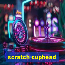 scratch cuphead